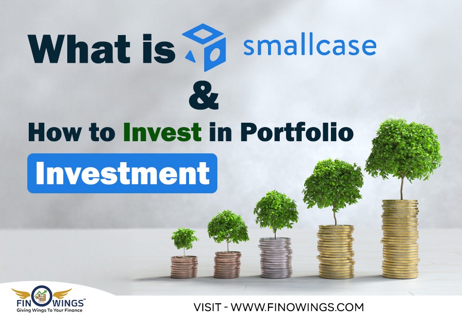 What is SmallCase & How to Invest in Portfolio Investment